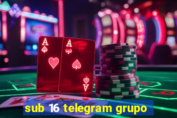 sub 16 telegram grupo